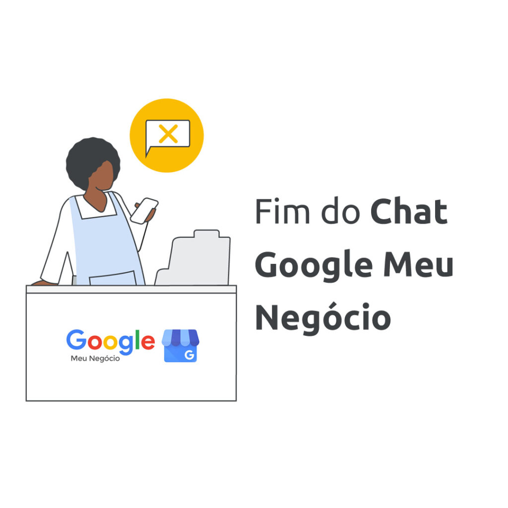 Fim do Chat Google Meu Negócio