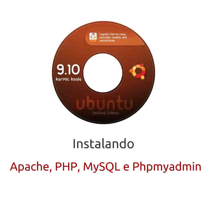 Como intalar Apache, PHP, MySql, PHPmyadm no Ubuntu Karmic Koala